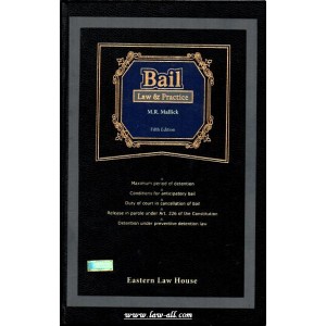 M. R. Mallick's Bail - Law & Practice by Eastern Law House, Kolkata